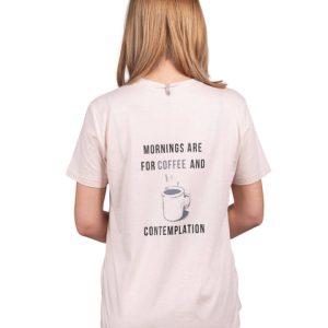 Current Mood Boyfriend T-Shirt - Mornings Are For Coffee And Contemplation